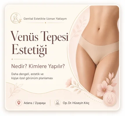 Venüs Tepesi Estetiği Nedir? Kimlere Yapılır?