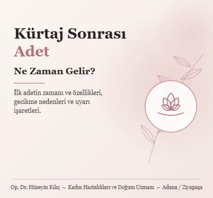 Kürtaj Sonrası Adet Ne Zaman Gelir? İlk Adet Nasıl Olur? | Op. Dr. Hüseyin Kılıç