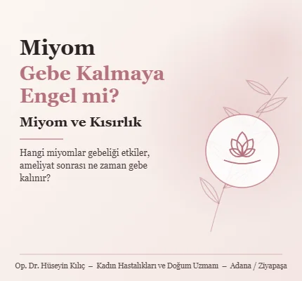 Miyom Gebe Kalmaya Engel mi? Miyom ve Kısırlık | Op. Dr. Hüseyin Kılıç